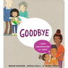 Goodbye: A First Conversation about Grief