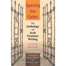 Opening the Gates: An Anthology of Arab Feminist Writing