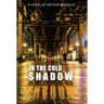 In the Cold Shadow