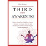 Third Eye Awakening: How to Open Your Third Eye Chakra, Increase Awareness, and Activate and Decalcify Your Pineal Gland through Guided Meditation
