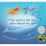 If You Lived in the Sea, Who Would You Be?