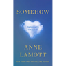 Somehow: Thoughts on Love