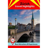 Zürich Travel Highlights: Best Attractions & Experiences