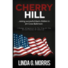 Cherry Hill: Raising Successful Black Children in Jim Crow Baltimore