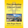 First Awakening - A Spiritual Memoir
