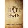 The Limits of Reason