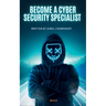 Become A Cyber Security Specialist