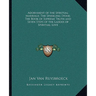 Adornment of the Spiritual Marriage; The Sparkling Stone; The Book of Supreme Truth and Seven Steps of the Ladder of Spiritual Love