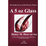 A 5 oz Glass: The Health Secrets of Red Wine for Women