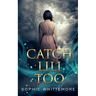 Catch Lili Too