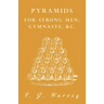 Pyramids - For Strong Men, Gymnasts, &c.