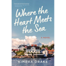 Where the Heart Meets the Sea