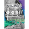 Rebuild: the Economy, Leadership, and You