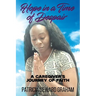 Hope in a Time of Despair: A Caregiver's Journey of Faith