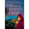 Far From My Father's House