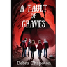 A Fault of Graves: YA High School Thriller