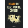 The Iliad and the Odyssey