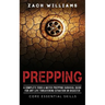 Prepping: A Complete Food & Water Prepping Survival Guide for any Life Threatening Situation or Disaster