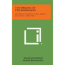 The Origins of Psychoanalysis: Letters to Wilhelm Fliess, Drafts and Notes, 1887-1902