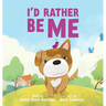 I'd Rather Be Me