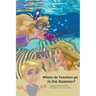 Where do Teachers go in the Summer?