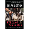 Killing Texas Bob