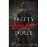 Pretty Broken Dolls