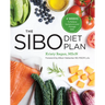 The Sibo Diet Plan: Four Weeks to Relieve Symptoms and Manage Sibo