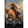 Bloodmark: An Epic Fantasy Sword and Highland Magic