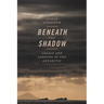 Beneath the Shadow: Legacy and Longing in the Antarctic