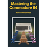Mastering the Commodore 64