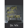 A girl with five ties