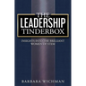 The Leadership Tinderbox: Insights into the Brilliant Women of STEM