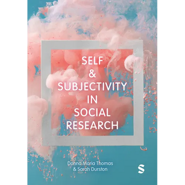 Self and Subjectivity in Social Research
