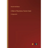 A Man of Business; Facino Cane: in large print