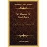 St. Thomas Of Canterbury: His Death And Miracles V2
