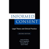Informed Consent: Legal Theory and Clinical Practice
