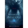 Whispering Shadows
