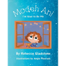 Modeh Ani I'm Glad to Be Me