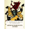 A Complete Guide to Heraldry