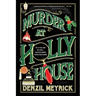 Murder at Holly House