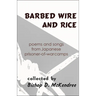 Barbed Wire and Rice: Poems and Songs from Japanese Prisoner-Of-War Camps