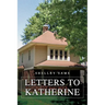 Letters to Katherine