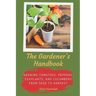 The Gardener's Handbook: Growing Tomatoes, Peppers, Eggplants, and Cucumbers from Seed to Harvest