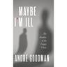 MayBe i'M iLL: The Shadow in the Empty Chair