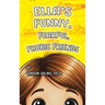 Ella's Funny, Fearful, Phobic Friends