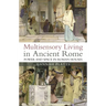 Multisensory Living in Ancient Rome: Power and Space in Roman Houses