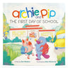 Archie and Pip First Day of School (Paperback)