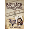 Big Jack, Cowboy Aviator