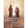 Broken Home, Healed Nest